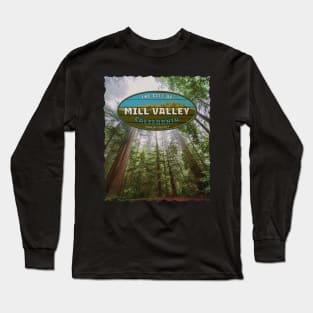 City of Mill Valley, Marin County California Long Sleeve T-Shirt